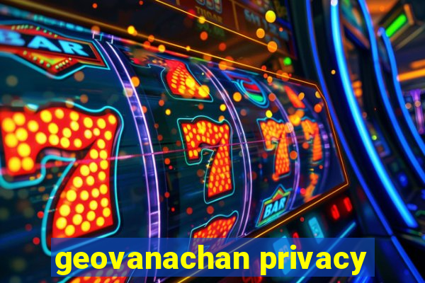 geovanachan privacy